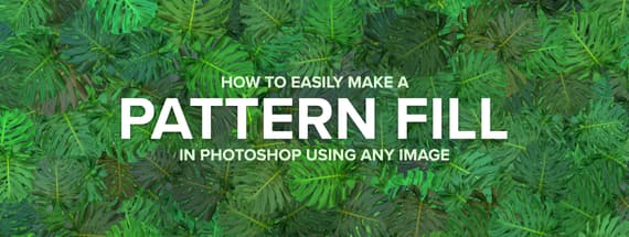 How to Easily Make a Pattern Fill in Photoshop Using Any Image