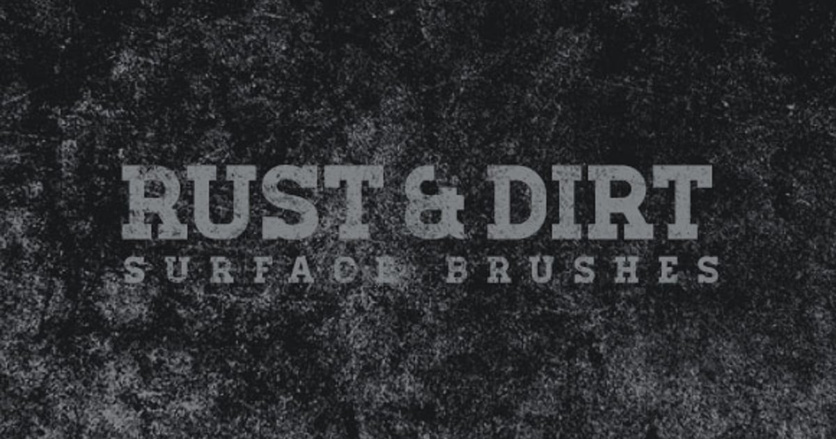Rust and Dirt Surface Brushes - WeGraphics