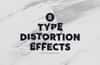 Type Distortion Effects