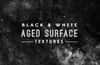 Black and White Aged Surface Textures