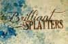 Brilliant Splatters - Brushes, Textures and Vectors