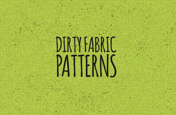 Dirty Fabric Patterns