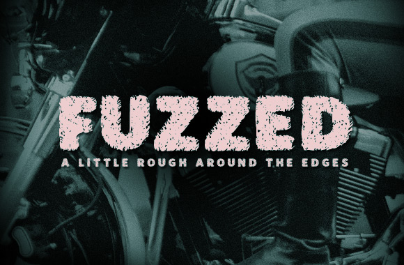 Fuzzed: A Rough Edged Font Face