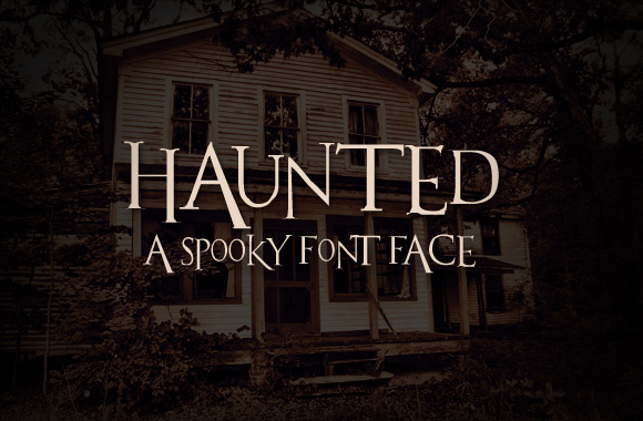 Haunted - A Creepy Font Face
