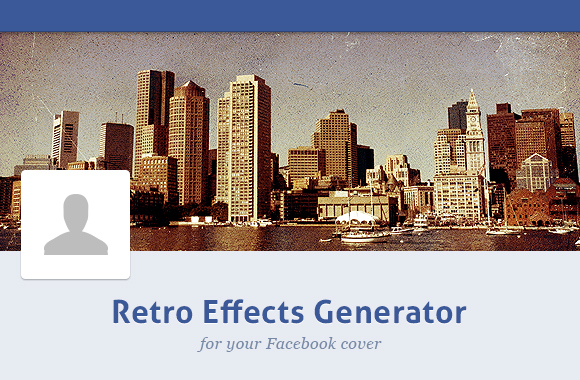 Retro Effects Generator for your Facebook Cover
