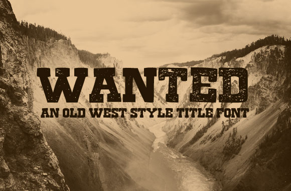 Wanted - A Free Old West Style Title Font