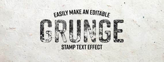 Easily Make an Editable Grunge Stamp Text Effect in Photoshop