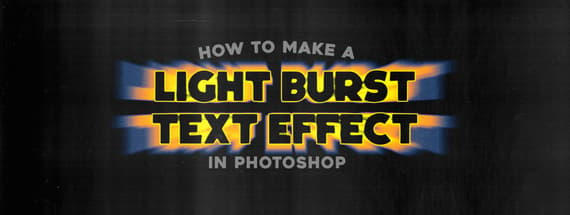 How to Make a Light Burst Text Effect in Photoshop