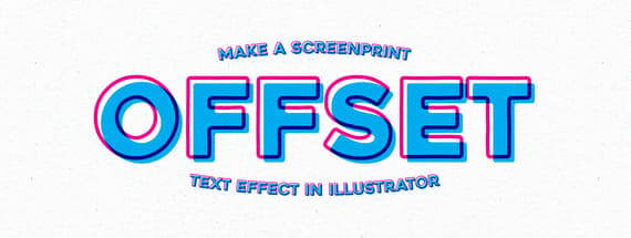 How to Make a Screen Print Offset Text Effect in Illustrator