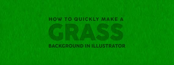 How to Quickly Make a Grass Background in Illustrator