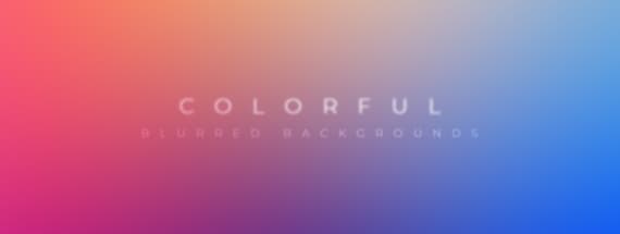 29 Colorful Blurred Backgrounds to Make Mockups Pop