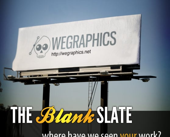 The Blank Slate: Where Have We Seen Your Work?