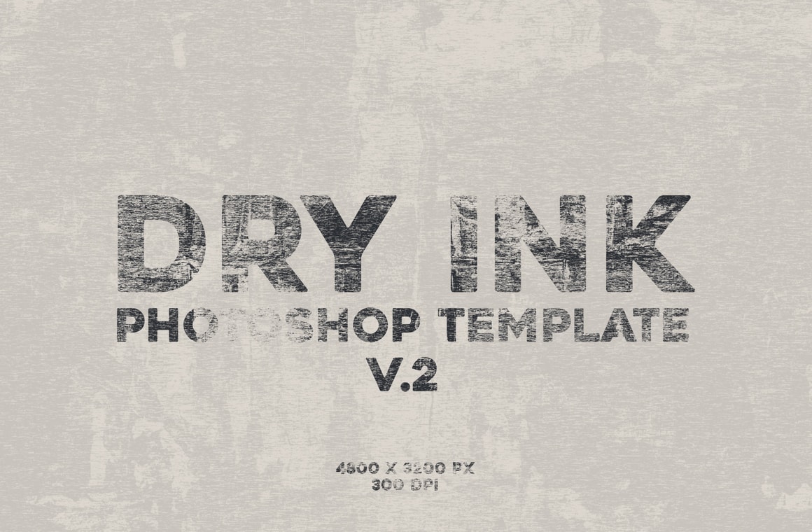 Dry Ink Photoshop Template V2