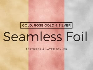 Seamless Foil Textures & Layer Styles 1