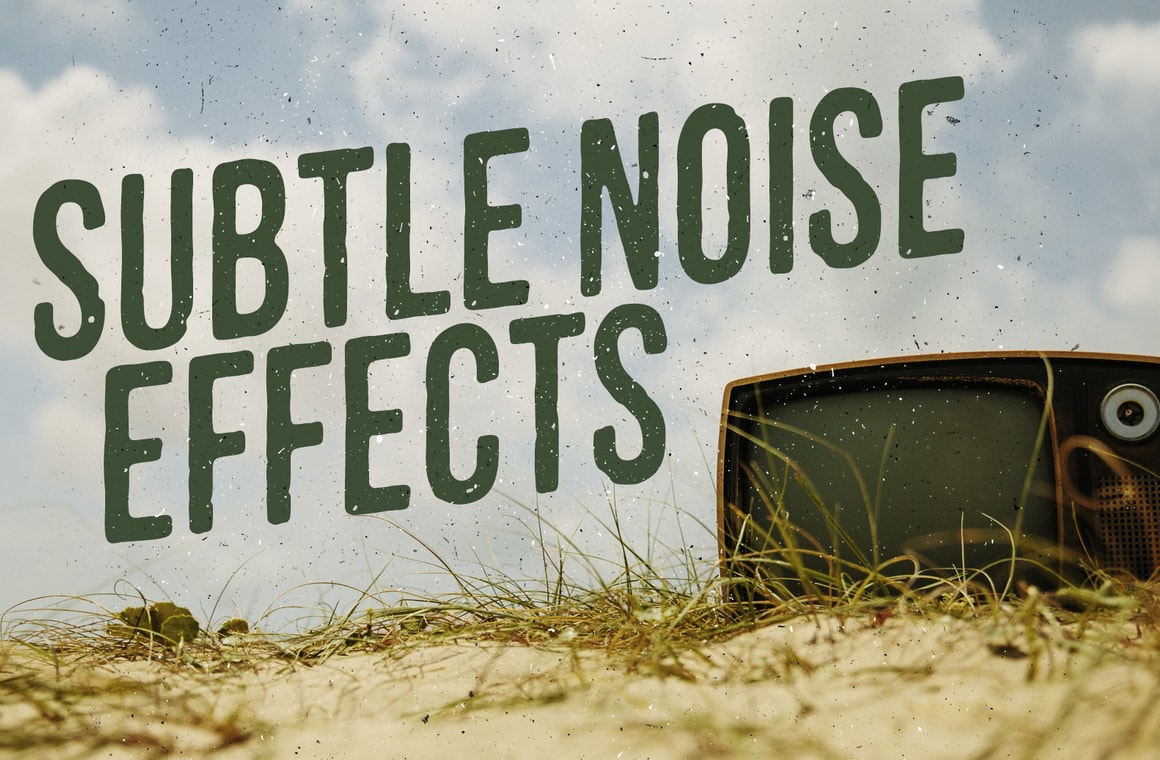 Subtle Noise Effects – Brushes, Bitmaps and More